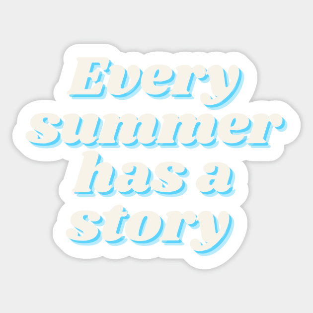 Every summer has a story Sticker by anrockhi